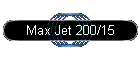 Max Jet 200/15